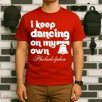 Philly Baseball Lovers Fans Keep I Keep Dancing On My Own T-Shirt thumb 6