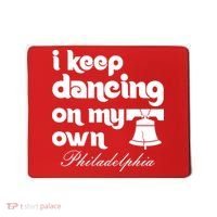 Philly Baseball Lovers Fans Keep I Keep Dancing On My Own Mousepad thumb 0