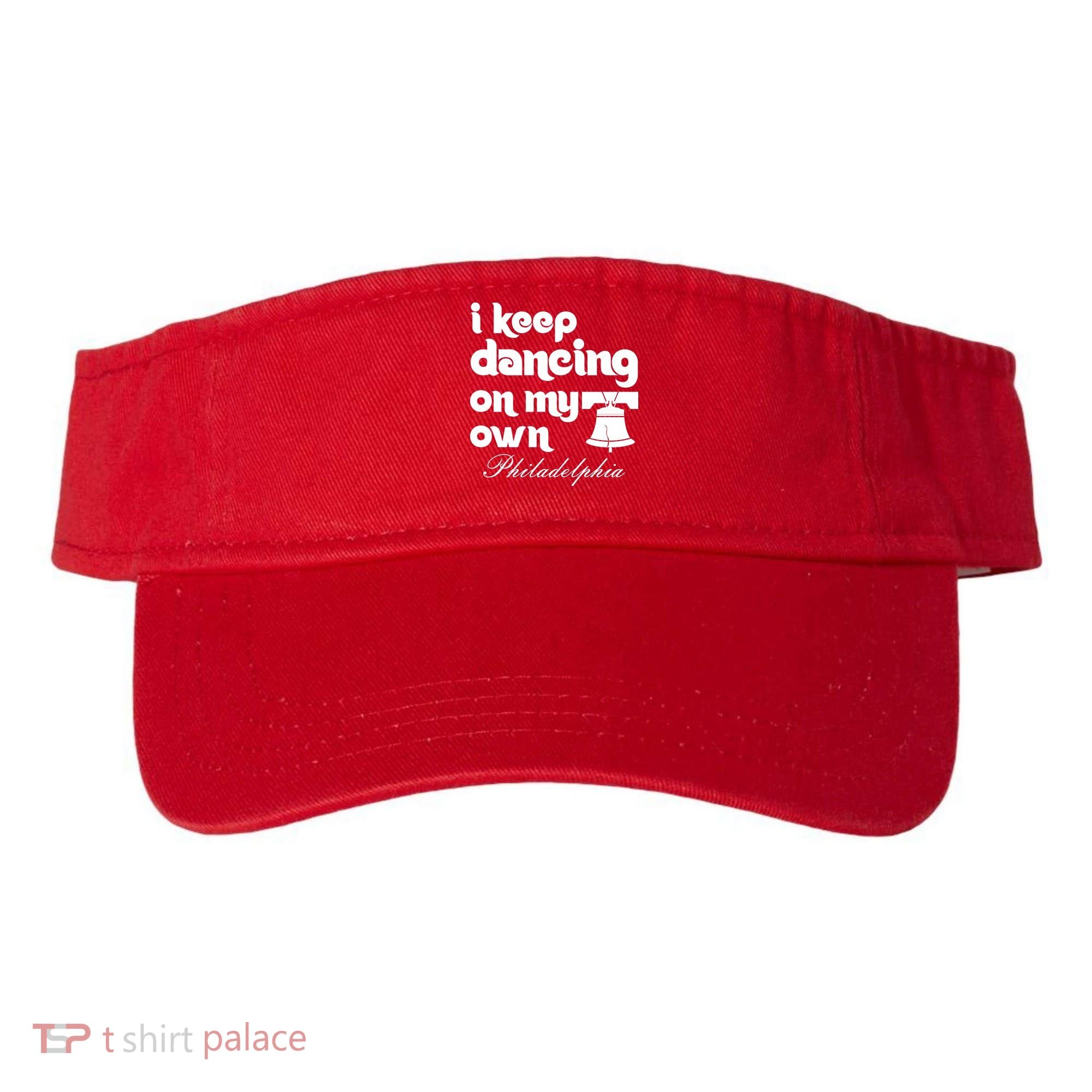 Philly Baseball Lovers Fans Keep I Keep Dancing On My Own Visor