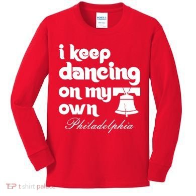 Philly Baseball Lovers Fans Keep I Keep Dancing On My Own Kids Long Sleeve Shirt