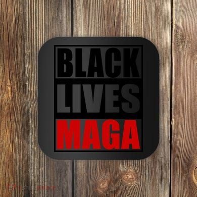 Protrump Black Lives Maga Coaster