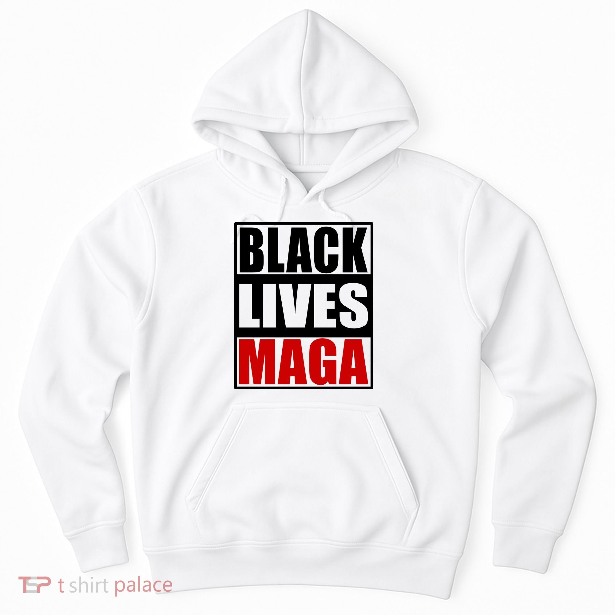 Protrump Black Lives Maga Hoodie