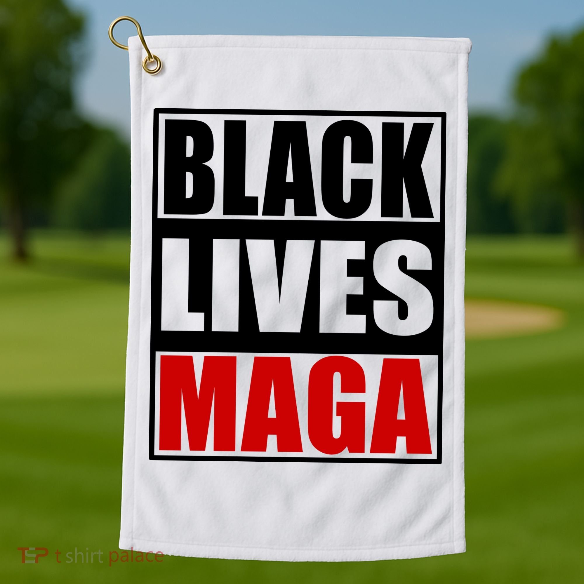 Protrump Black Lives Maga Golf Towel