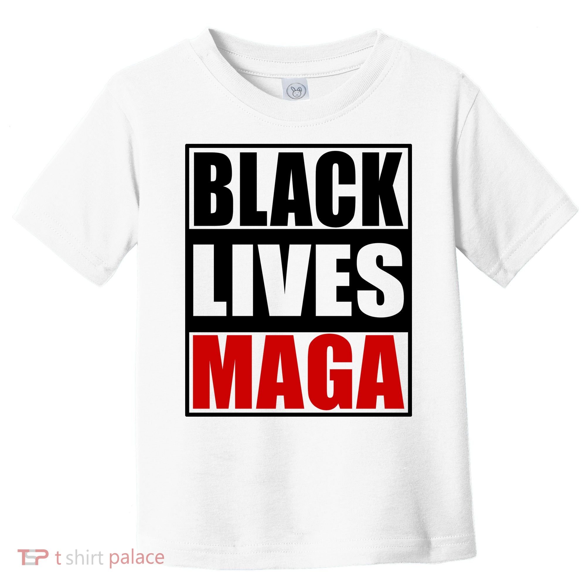 Protrump Black Lives Maga Toddler T-Shirt