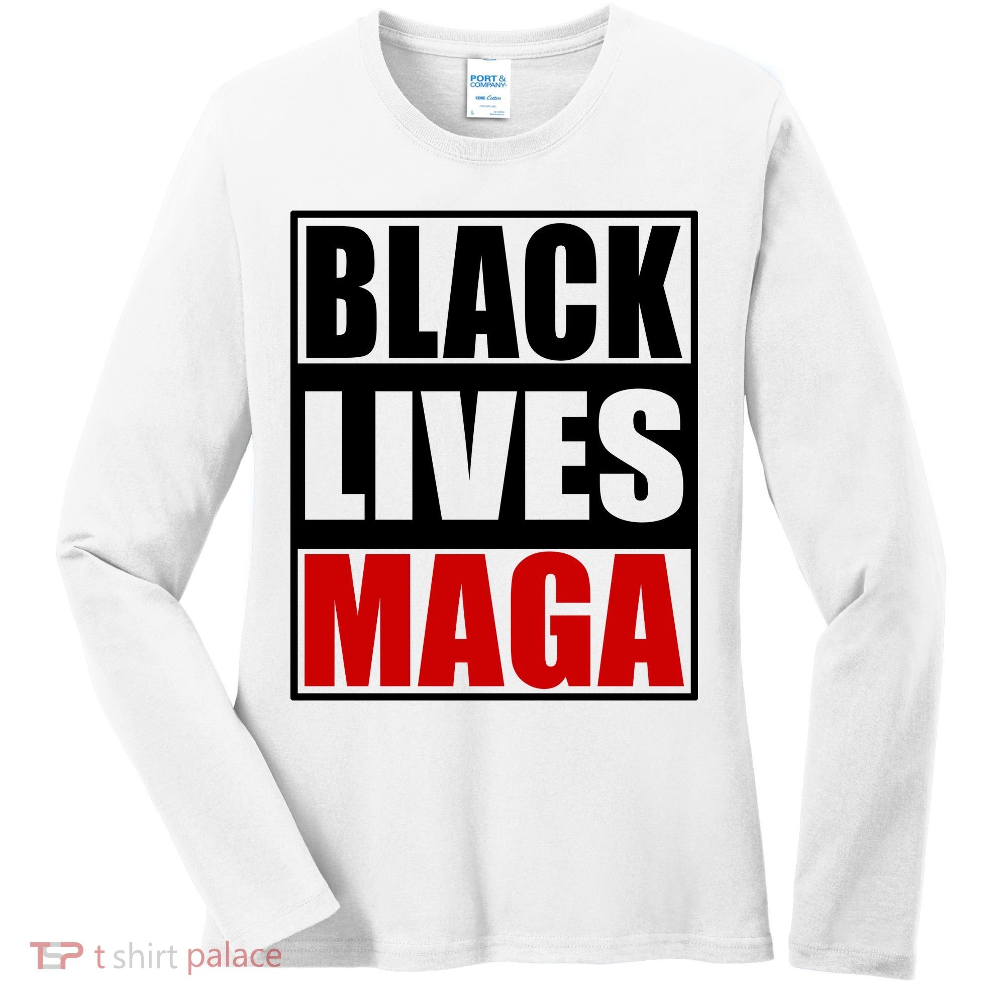 Protrump Black Lives Maga Women's Long Sleeve Shirt