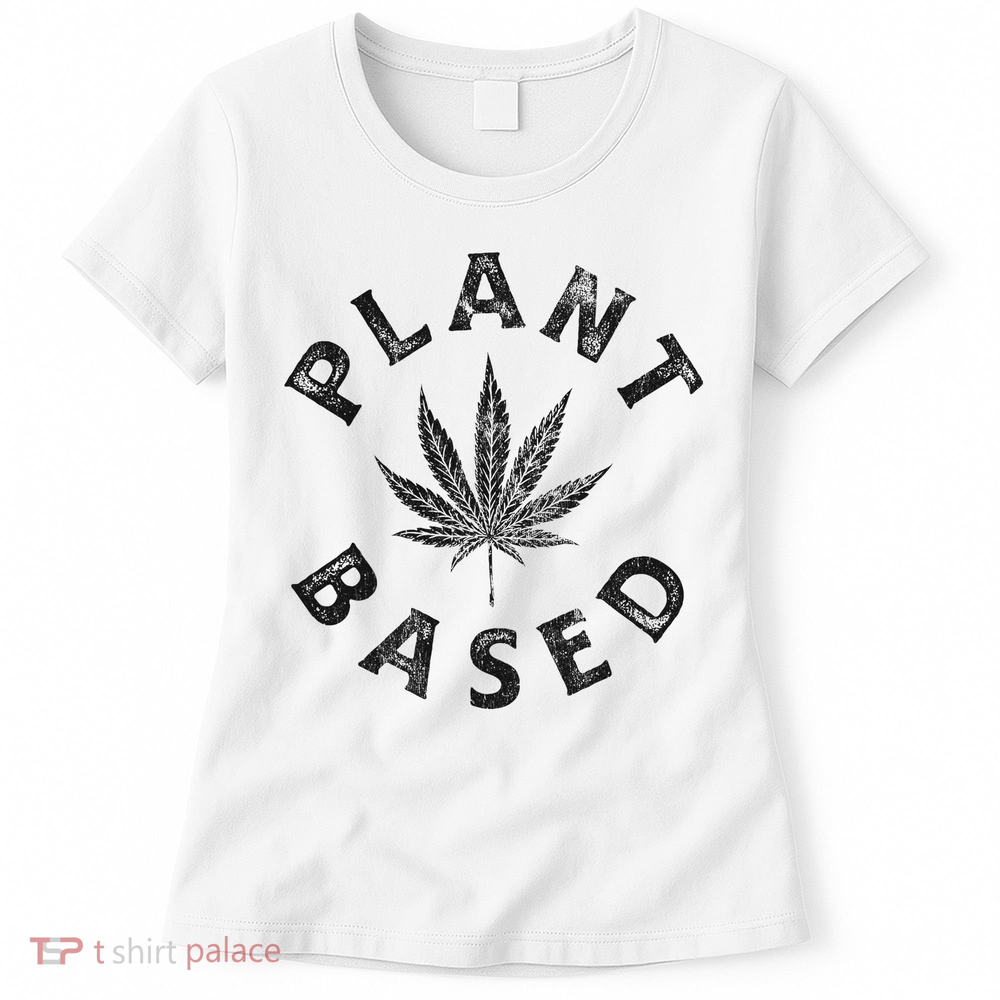 Plant Based Marijuana Leaf Weed Cannabis Pot Smoker Women's T-Shirt