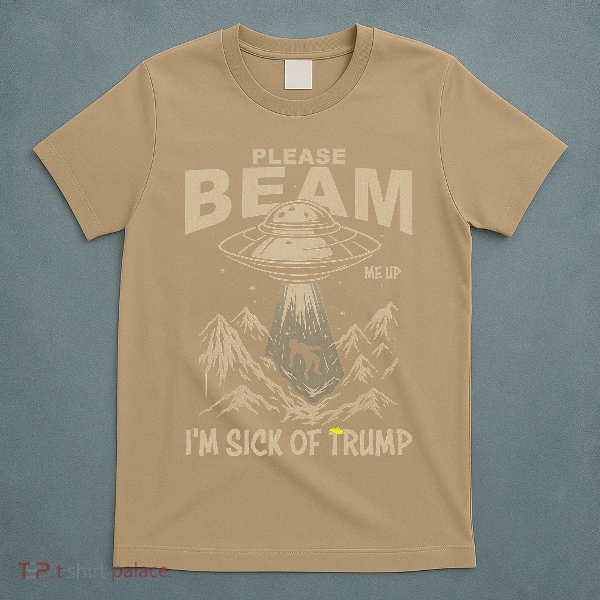 Please Beam Me Up Im Sick Of Felon Alien Anti Felon T-Shirt