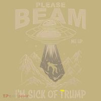 Please Beam Me Up Im Sick Of Felon Alien Anti Felon T-Shirt thumb 7