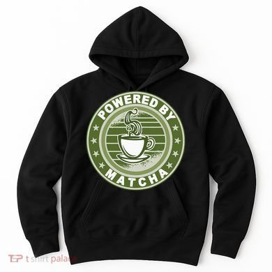 Powered By Matcha Japanese Green Tea Hoodie