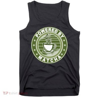 Powered By Matcha Japanese Green Tea Tank Top