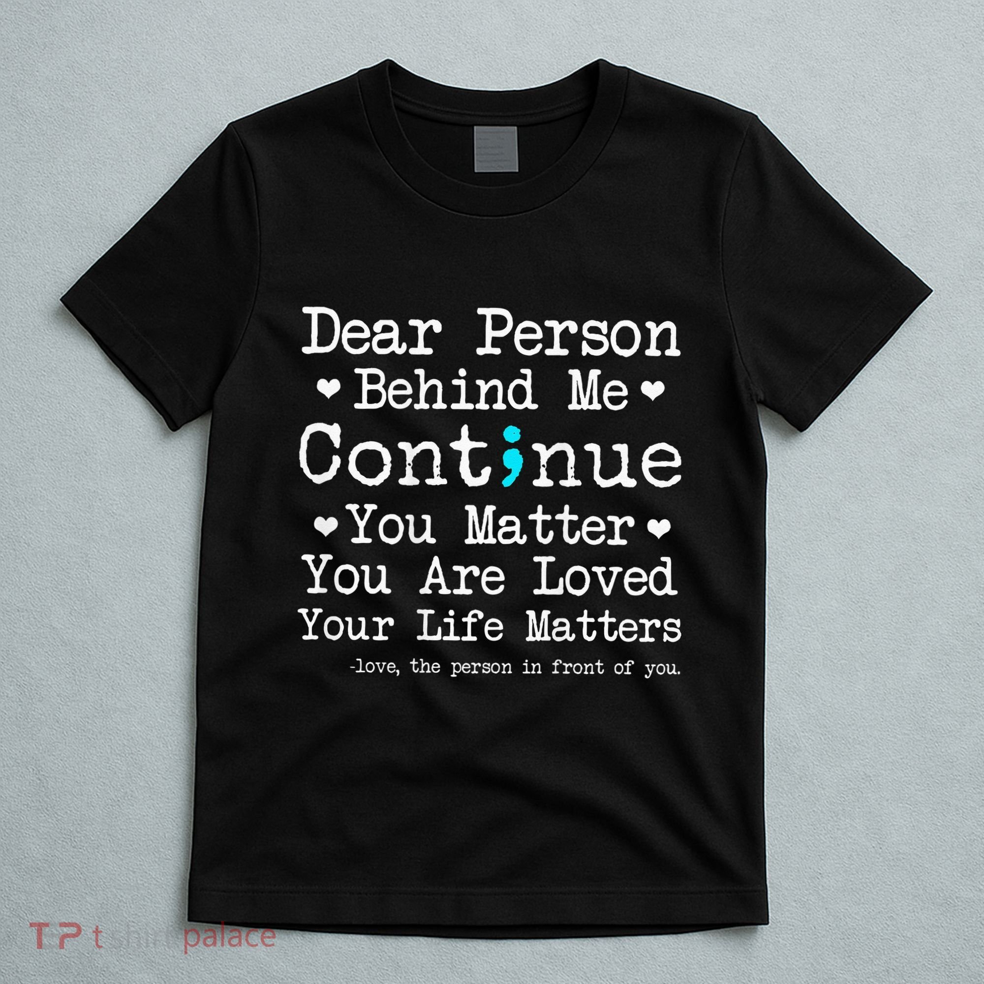 Person Behind Me Suicide Prevention & Depression Awareness T-Shirt