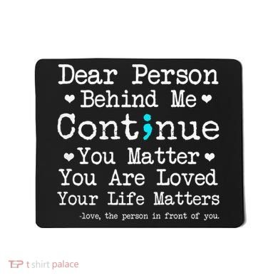 Person Behind Me Suicide Prevention & Depression Awareness Mousepad