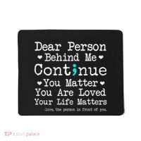 Person Behind Me Suicide Prevention & Depression Awareness Mousepad thumb 0