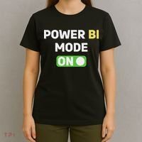 Power Bi Mode On Power Bi & Gifts Power Bi T-Shirt thumb 4