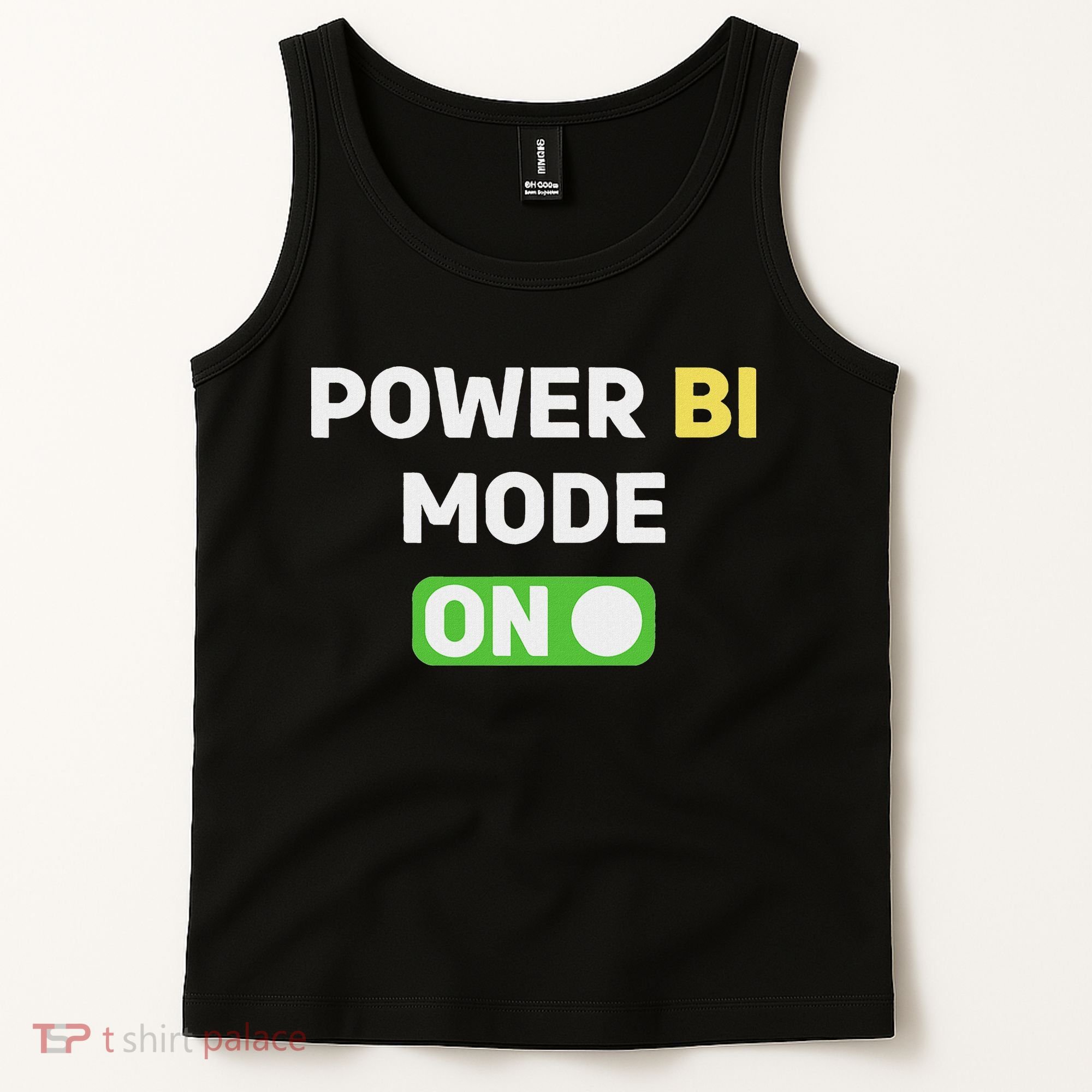 Power Bi Mode On Power Bi & Gifts Power Bi Tank Top