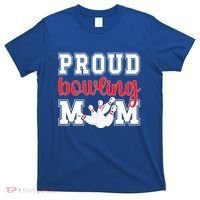Proud Bowling Mom Of A Bowling Player Bowler Mama Gift T-Shirt thumb 0