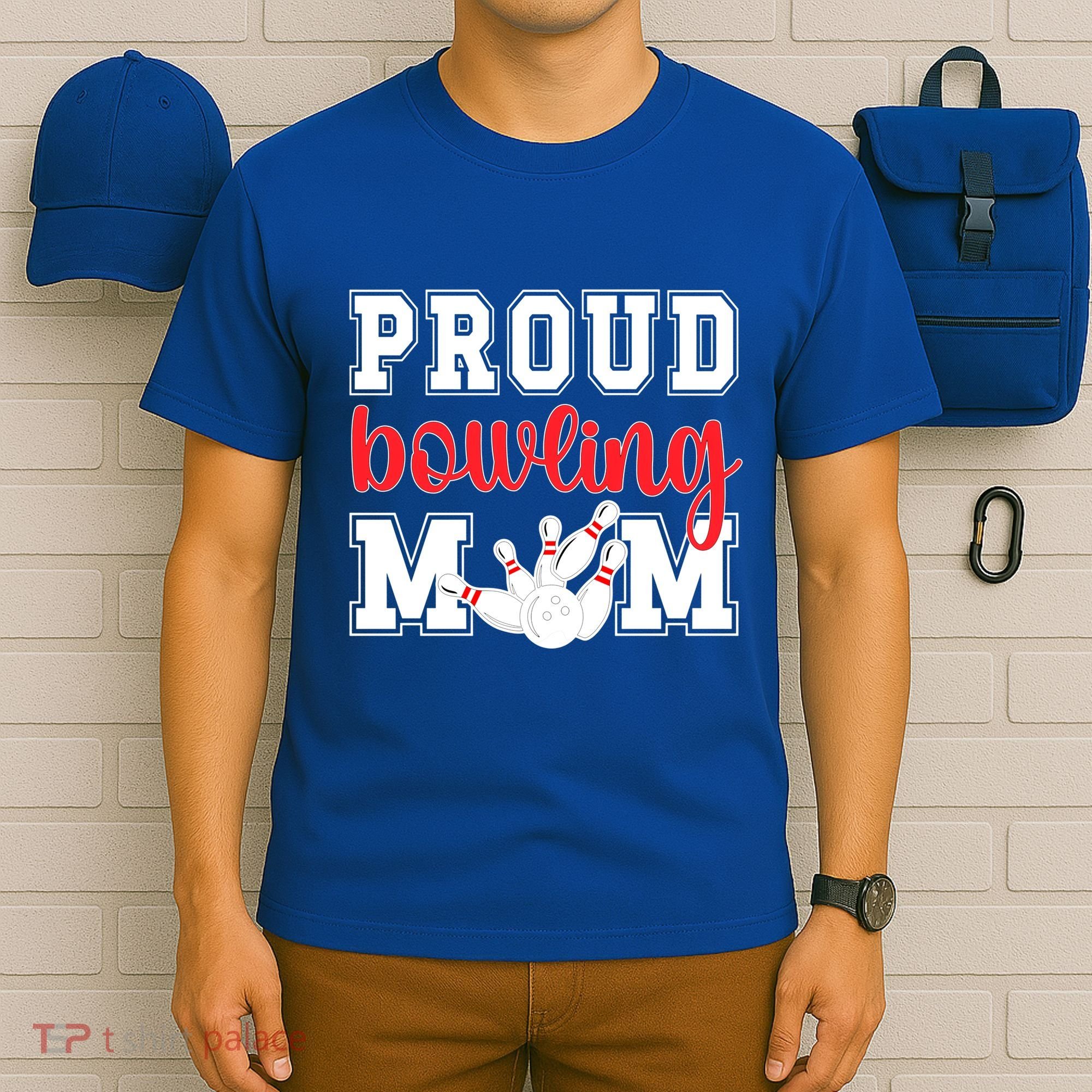 Proud Bowling Mom Of A Bowling Player Bowler Mama Gift T-Shirt