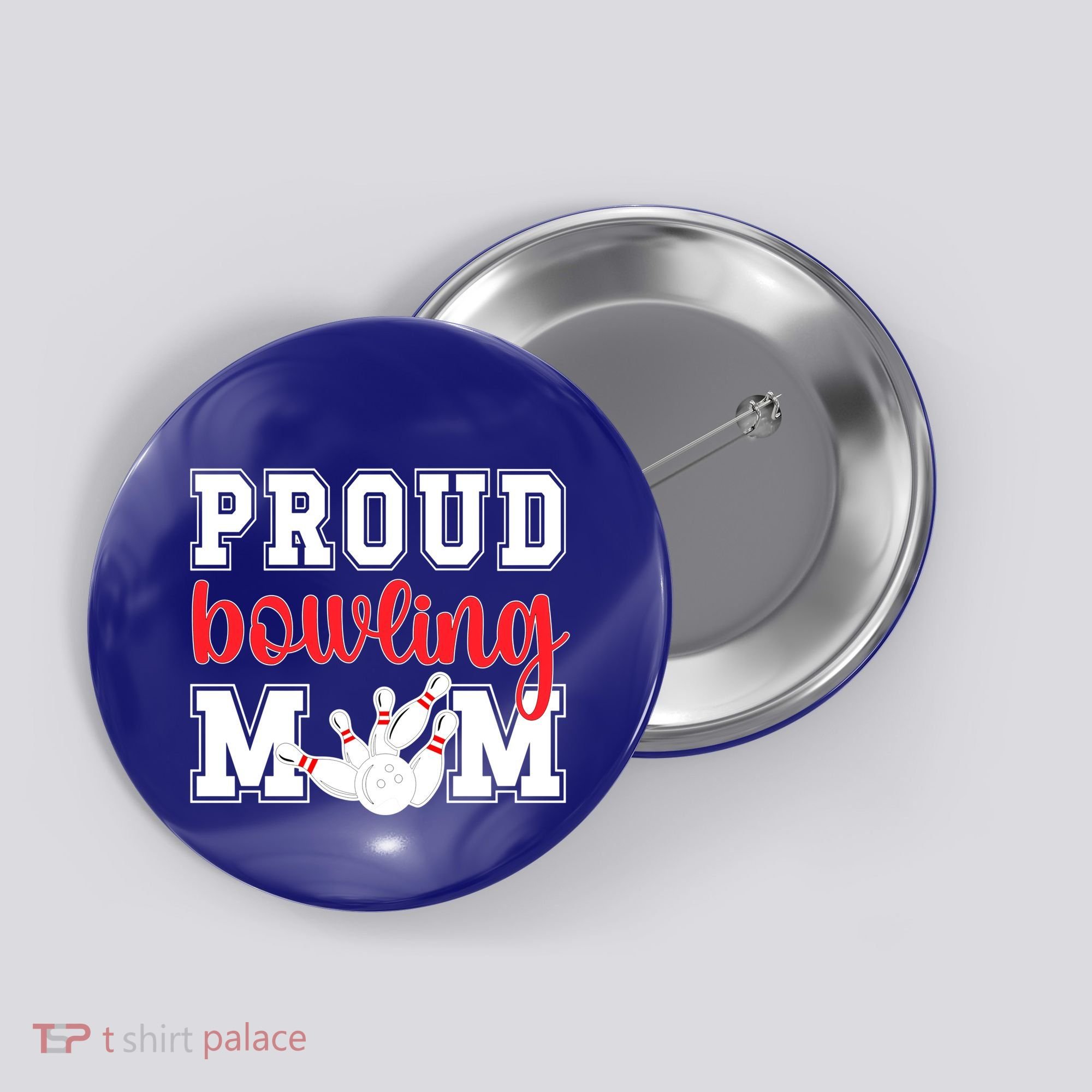 Proud Bowling Mom Of A Bowling Player Bowler Mama Gift Button