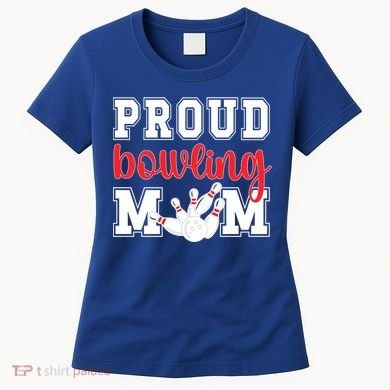 Proud Bowling Mom Of A Bowling Player Bowler Mama Gift Women's T-Shirt