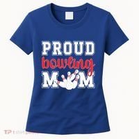 Proud Bowling Mom Of A Bowling Player Bowler Mama Gift Women's T-Shirt thumb 0