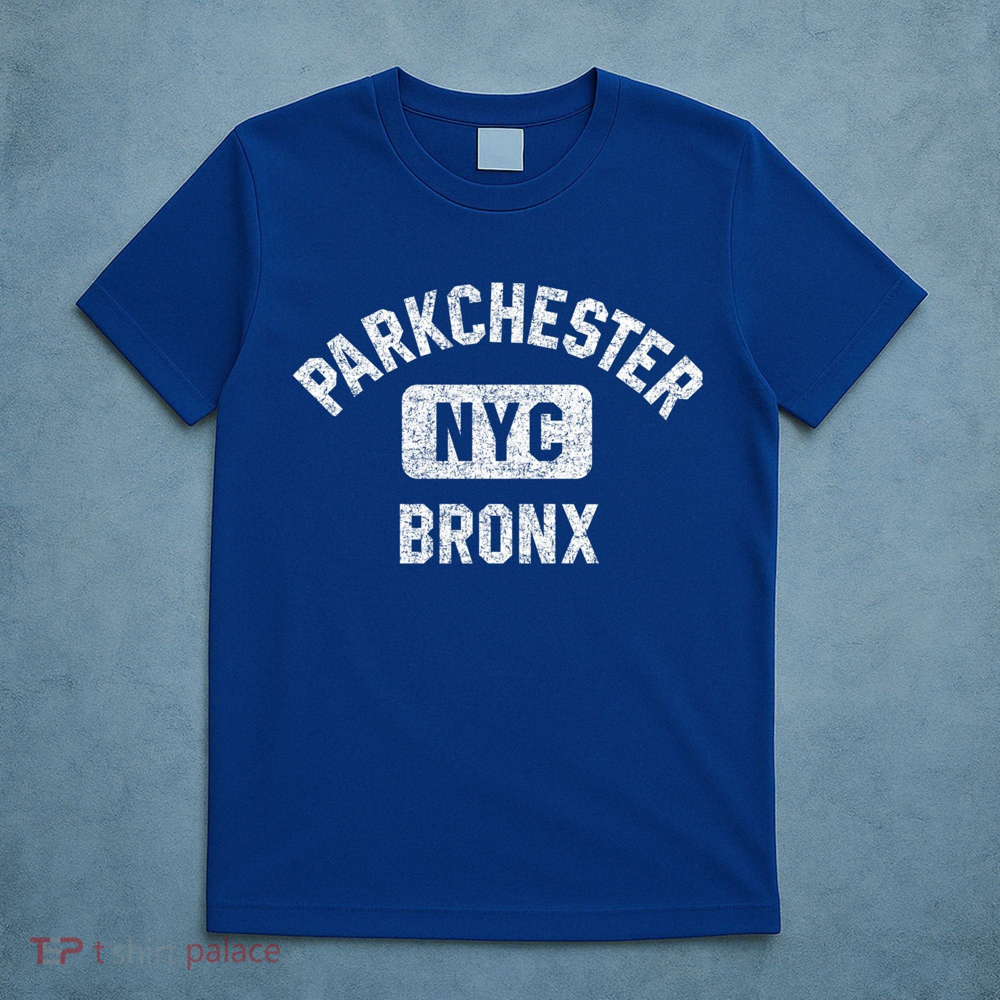 Parkchester Bronx Nyc Gym Style Distressed White Print Great Gift T-Shirt