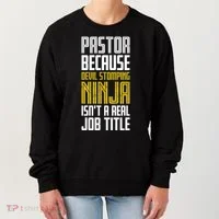Pastor Devil Stomping Ninja IsnT A Real Job Title Women's Sweatshirt thumb 0
