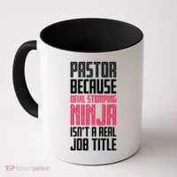 Pastor Devil Stomping Ninja IsnT A Real Job Title Coffee Mug thumb 0