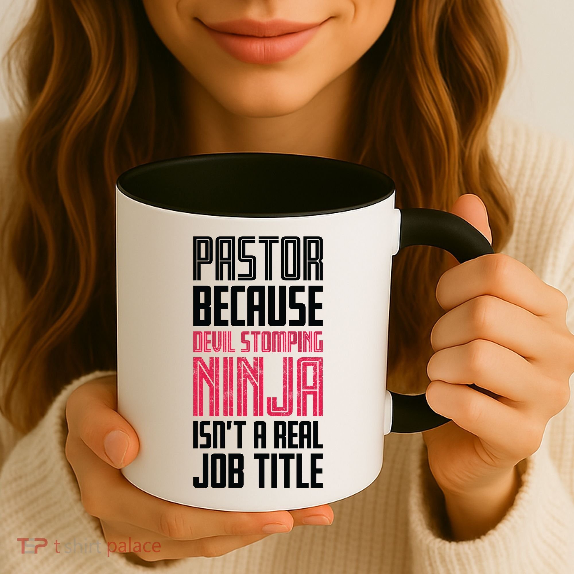 Pastor Devil Stomping Ninja IsnT A Real Job Title Coffee Mug