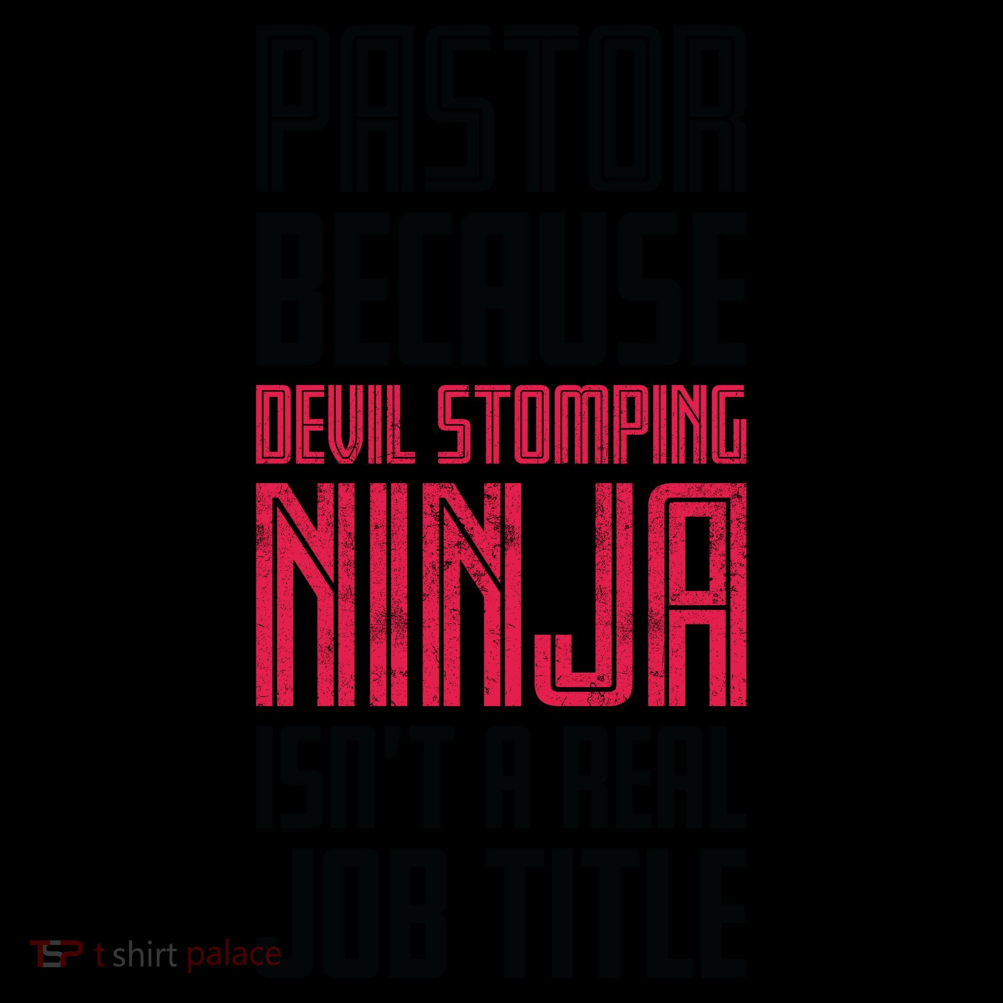 Pastor Devil Stomping Ninja IsnT A Real Job Title Coffee Mug