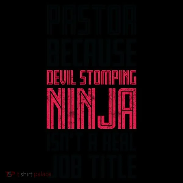Pastor Devil Stomping Ninja IsnT A Real Job Title Coffee Mug