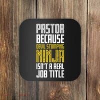 Pastor Devil Stomping Ninja IsnT A Real Job Title Coaster thumb 0
