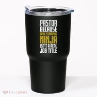 Pastor Devil Stomping Ninja IsnT A Real Job Title Tumbler thumb 0