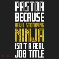 Pastor Devil Stomping Ninja IsnT A Real Job Title Tumbler thumb 3