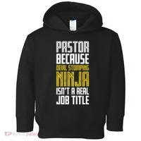 Pastor Devil Stomping Ninja IsnT A Real Job Title Toddler Hoodie thumb 0