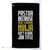 Pastor Devil Stomping Ninja IsnT A Real Job Title Golf Towel thumb 0