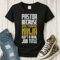 Pastor Devil Stomping Ninja IsnT A Real Job Title Women's T-Shirt thumb 3
