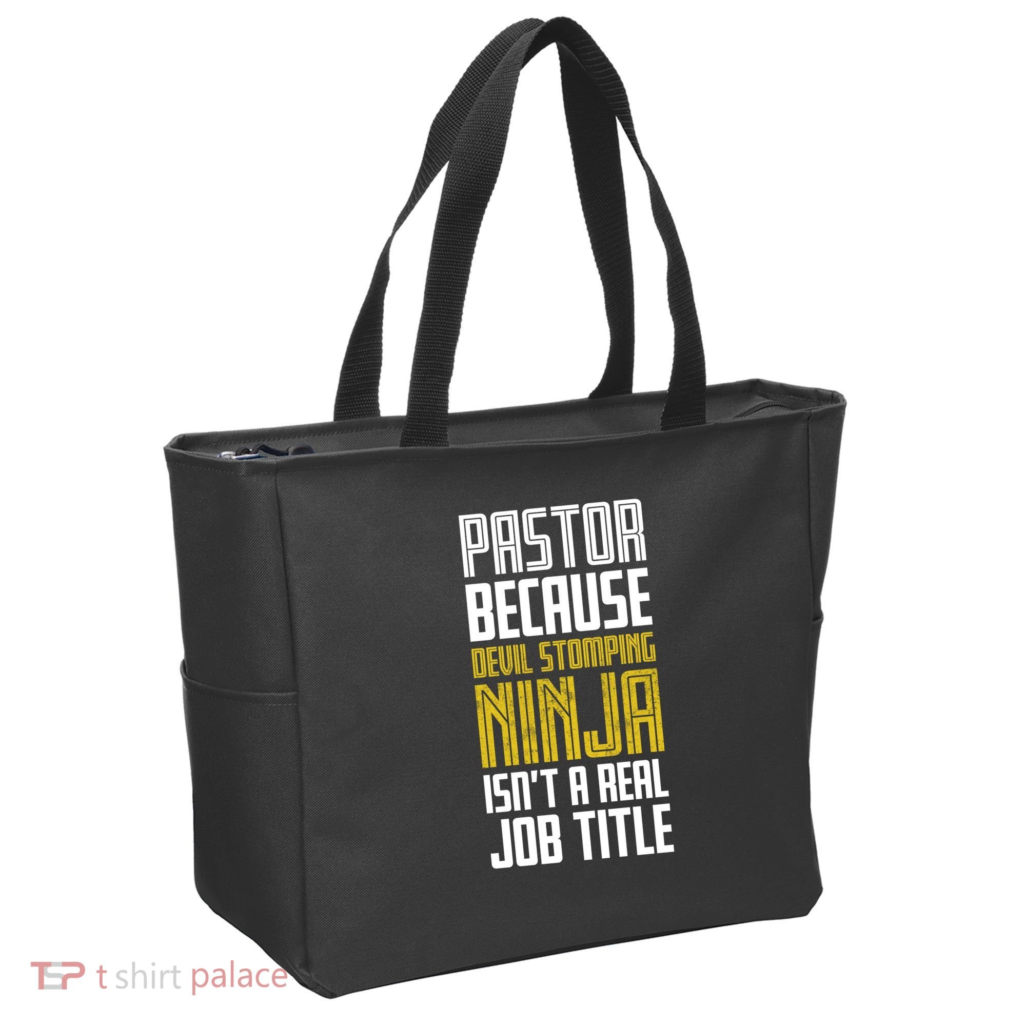 Pastor Devil Stomping Ninja IsnT A Real Job Title Tote Bag