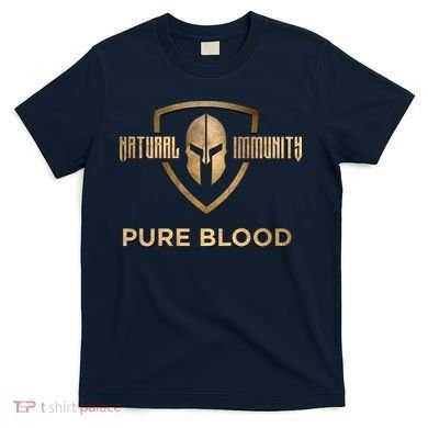 Pure Blood Natural Immunity T-Shirt