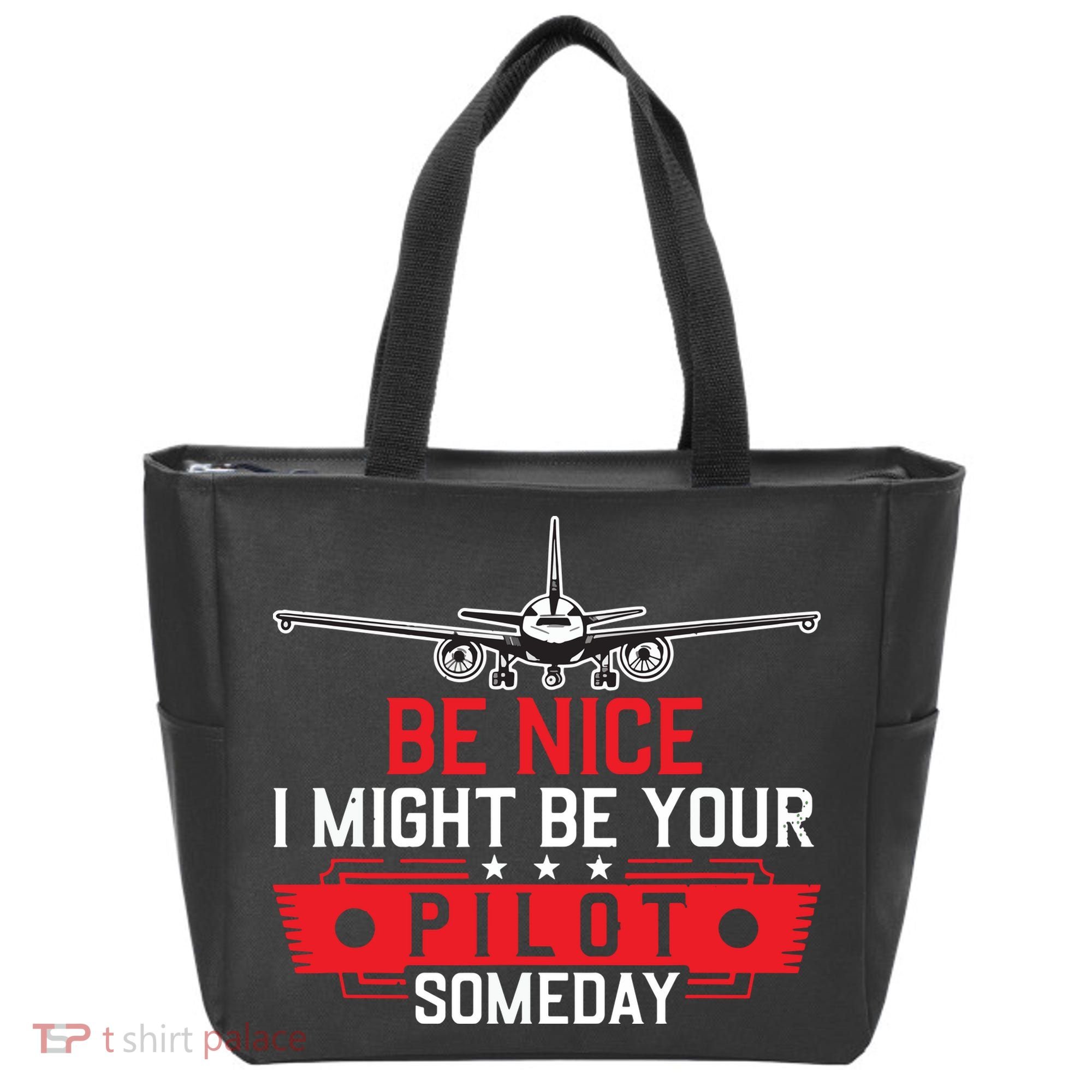Pilot Be Nice I Might Be Your Pilot Someday Aviation Tote Bag