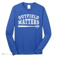 Playing Baseball Outfield Matters Baseball Outfields Funny Long Sleeve Shirt thumb 0