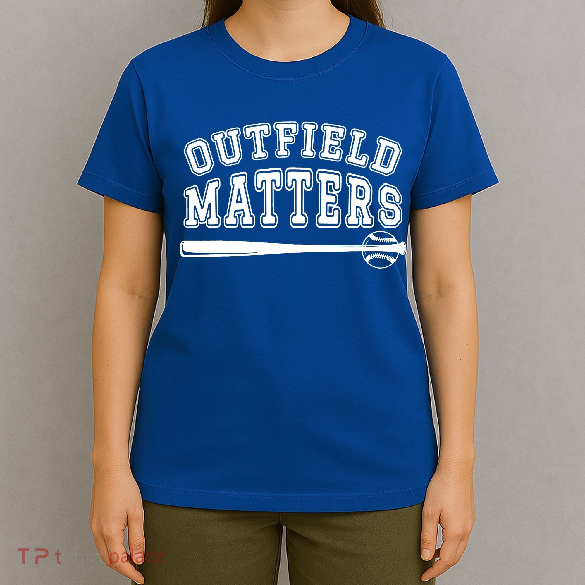 Playing Baseball Outfield Matters Baseball Outfields Funny T-Shirt