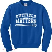 Playing Baseball Outfield Matters Baseball Outfields Funny Kids Sweatshirt thumb 0