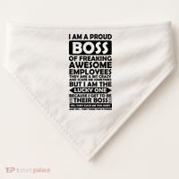 Proud Boss Of Freaking Awesome Employees Funny Gift USA-Made Doggie Bandana thumb 0