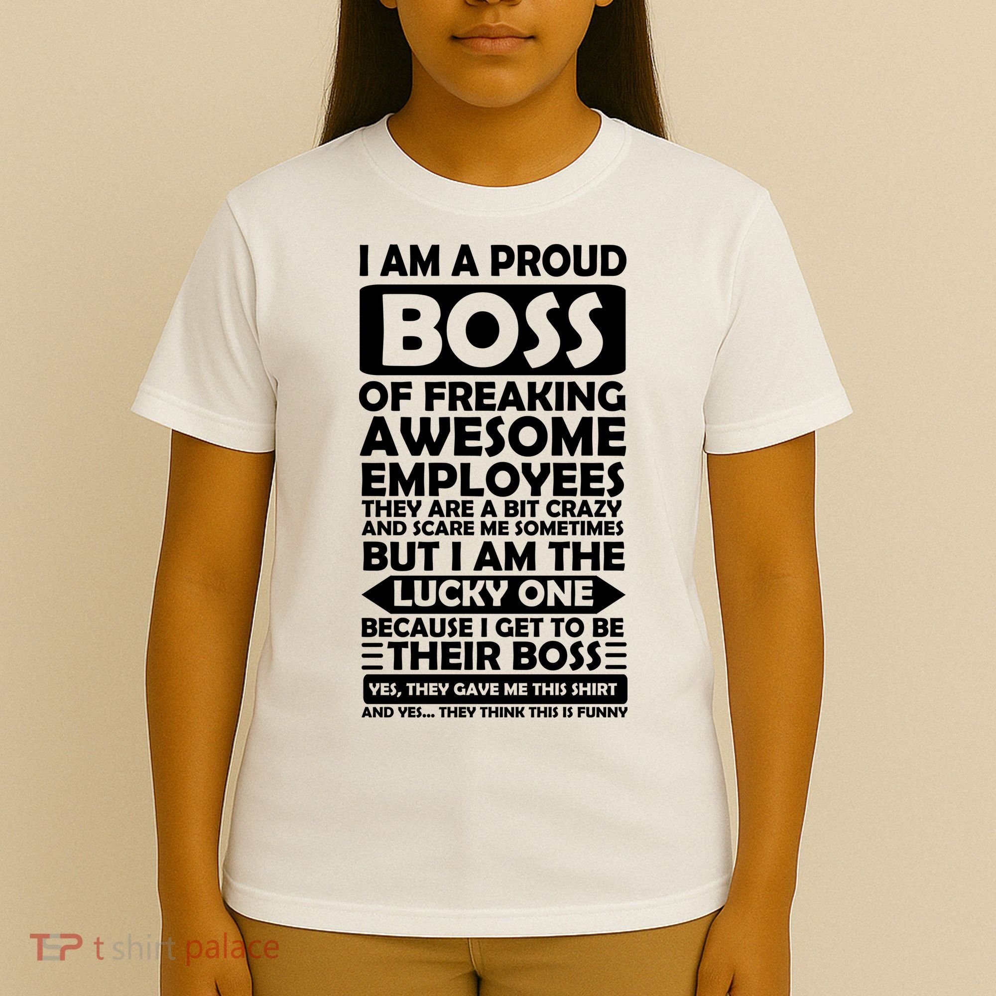 Proud Boss Of Freaking Awesome Employees Funny Gift T-Shirt
