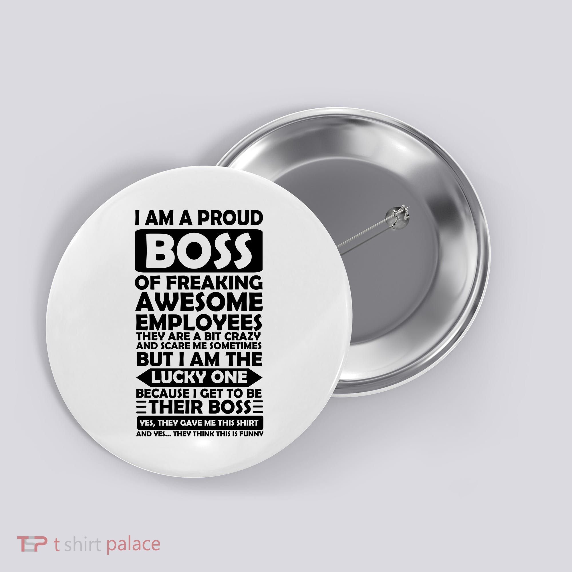 Proud Boss Of Freaking Awesome Employees Funny Gift Button
