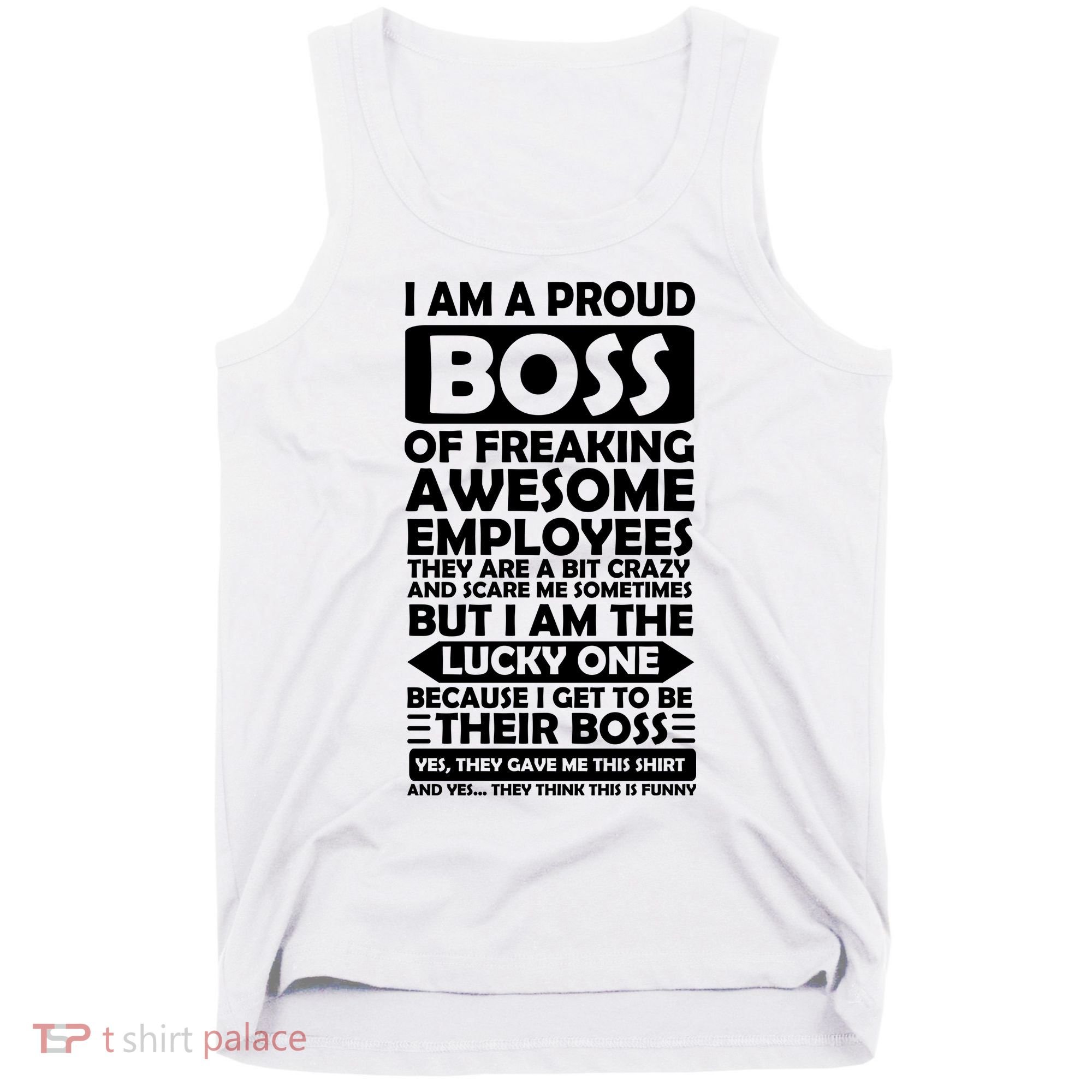 Proud Boss Of Freaking Awesome Employees Funny Gift Tank Top