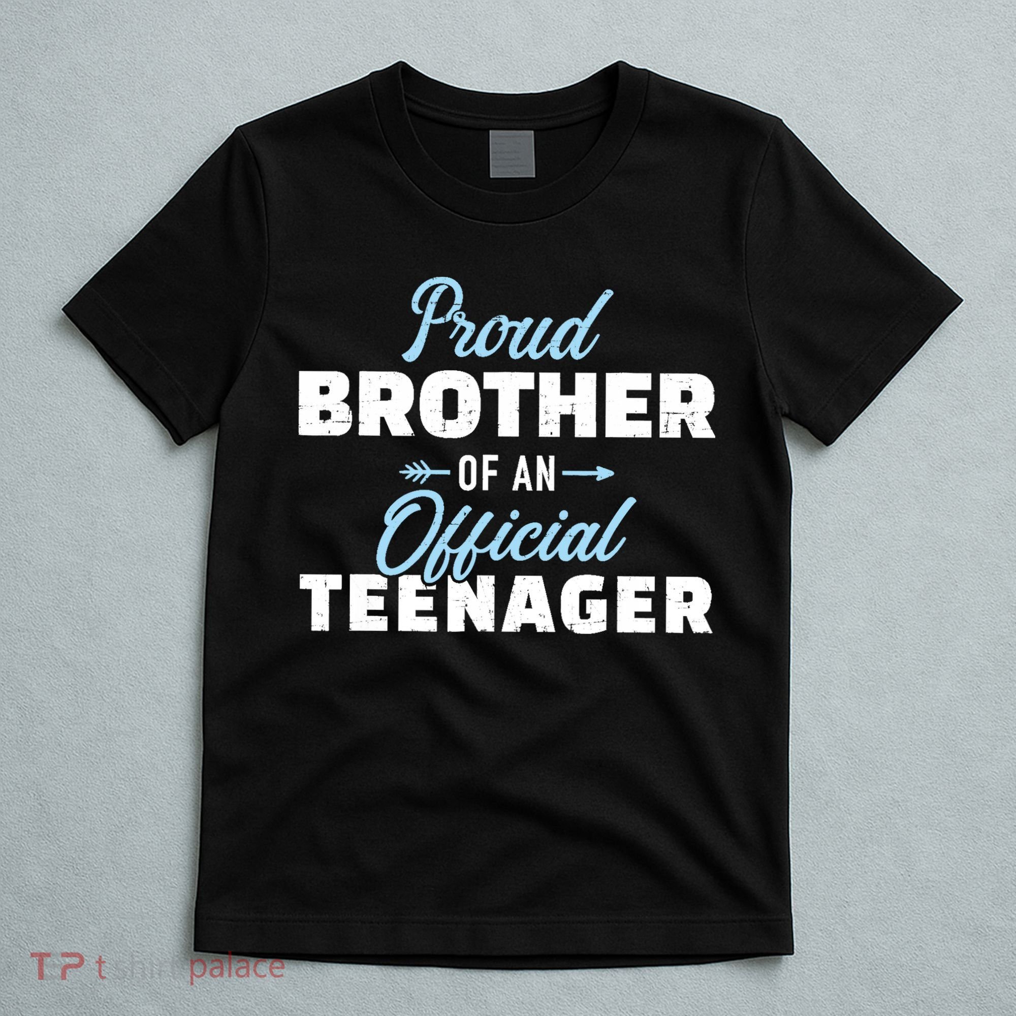 Proud brother of a teenager 13th birthday T-Shirt