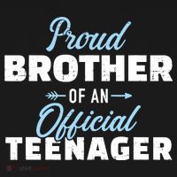 Proud brother of a teenager 13th birthday T-Shirt thumb 7