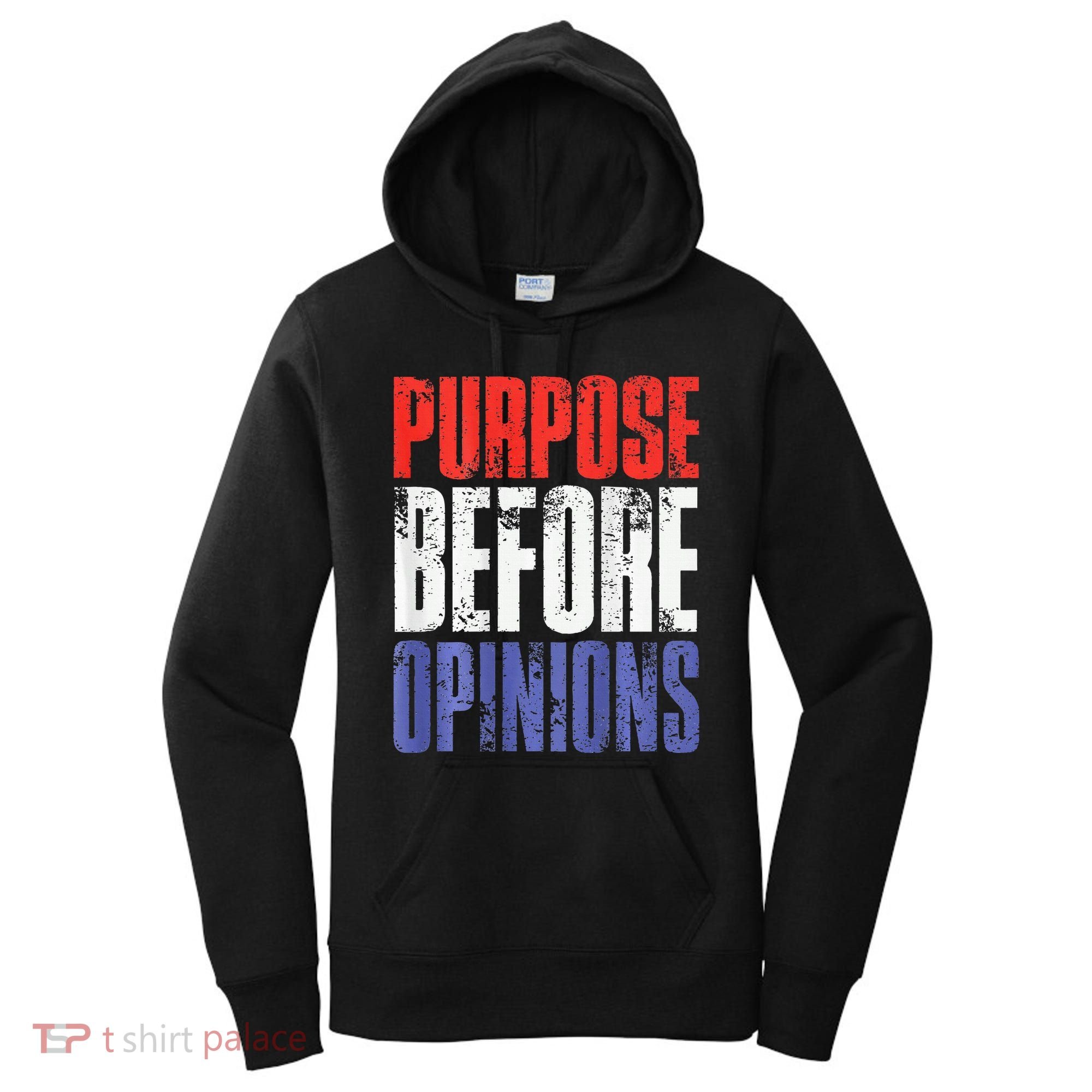 Purpose Before Opinions Austin Theory Live Women's Hoodie