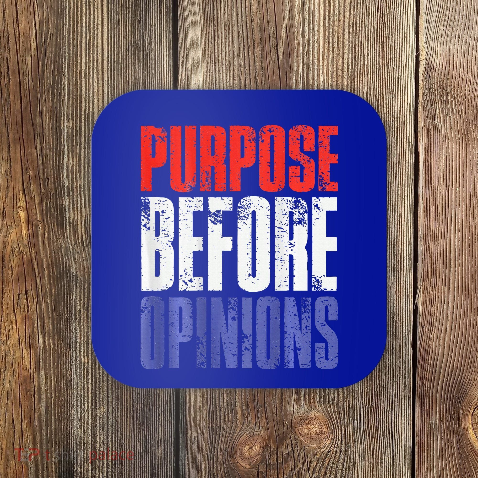 Purpose Before Opinions Austin Theory Live Coaster